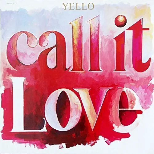 Yello Call it love (1987)  [Maxi 12"]