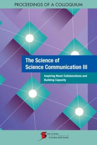 THE SCIENCE OF Science Communication III: Inspiring Novel ...