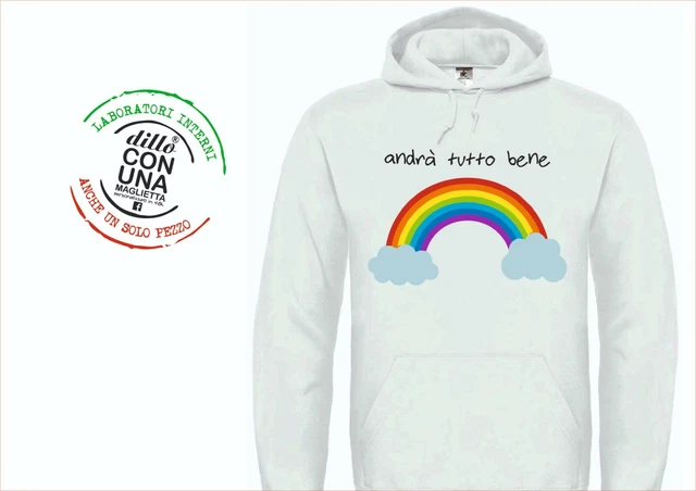 Felpa con cappuccio Andrà tutto bene arcobaleno bianca white tg 7/8 anni