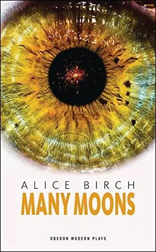 Many Moons (Oberon Modern Plays) by Alice Birch Paperback Book The Cheap Fast