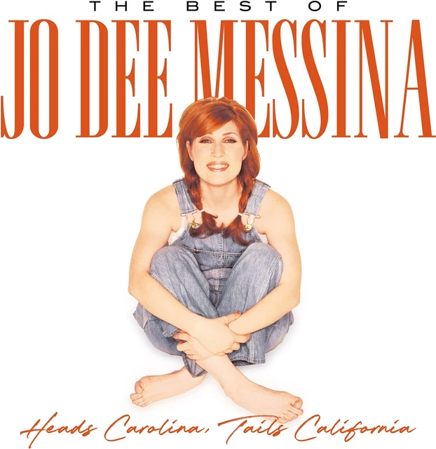 JO DEE MESSINA Heads Carolina, Tails California The Best Of Jo Dee