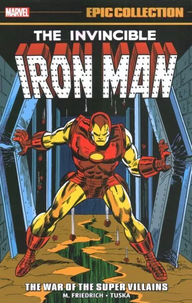 Invincible Iron Man Epic Collection 6 : The War of the Super Villains, Paperb...