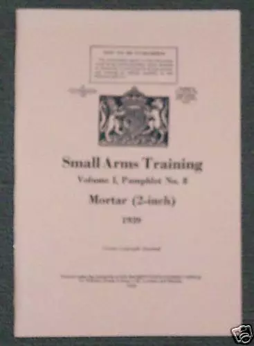 Ww2 British Army Booklet Manual - Mortar 2 Inch 1939 (Reprinted) History A5