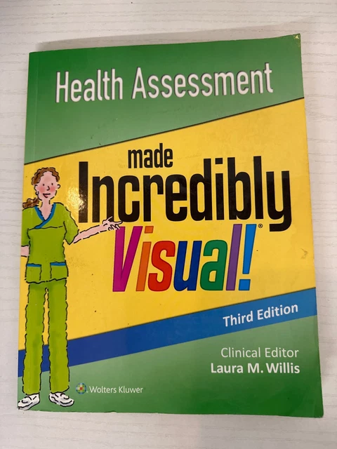 HEALTH ASSESSMENT MADE Incredibly Visual, Third Edition Incredibly Easy ...