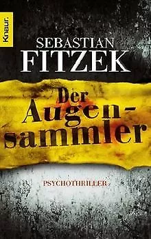 Der Augensammler: Psychothriller von Fitzek, Sebastian | Buch | Zustand gut