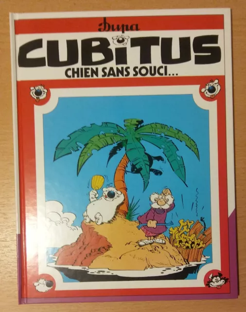 CUBITUS n° 11 : Cubitus, Chien sans Souci... - Dupa - Le Lombard - neuf