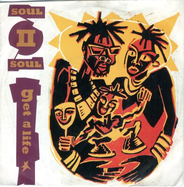 7" Vinyl Single - Soul II Soul - Get A Life 1989 (VG+)