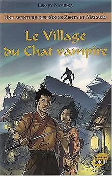 Une aventure des Rônins Zenta et Matsuzo, Tome 4 : Le vi... | Buch | Zustand gut