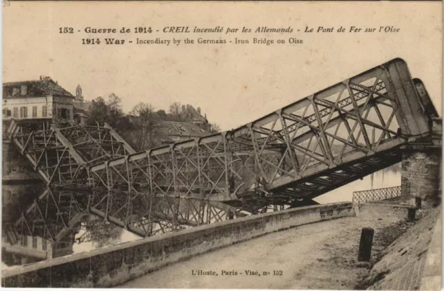 CPA CREIL Le Pont de Fer sur l'Oise - Bridge Ruins - 1914 (1207189)