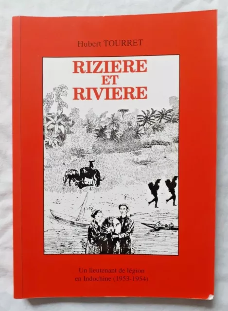 Rizière et Rivière : Un Lieutenant de Légion en Indochine Tourret Guerre