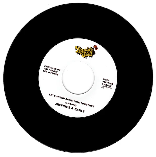 JEFFRIES & EARLY Let's Spend Some Time Together - New Modern Soul 45 7" Vinyl
