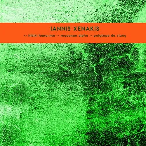 Iannis Xenakis Hibiki Hana-Ma / Mycenae Alpha / Polytope de Cluny LP Vinyl