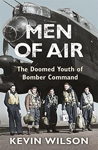 Men Of Air: The Doomed Youth Of Bombe..., Wilson, Kevin