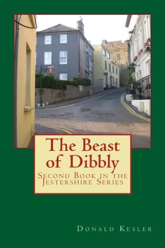 The Beast of Dibbly: Second Book in the Jestershire Series: Volume 2.New<|,<|