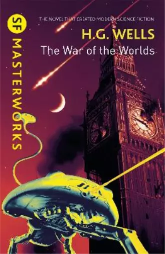 H.G. Wells The War of the Worlds (Poche) S.F. Masterworks