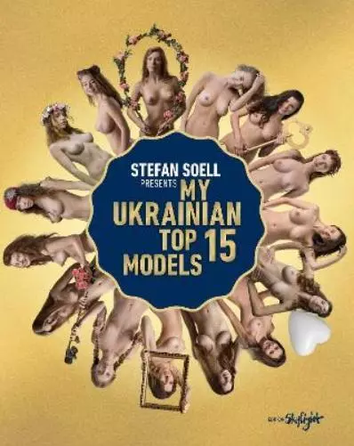 Stefan Soell My Ukrainian Top 15 Models (Relié)