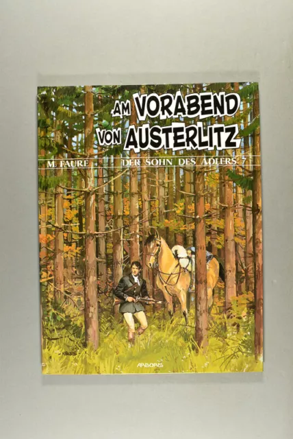 Der Sohn des Adlers Bd. 7: Am Vorabend von Austerlitz. HC. Arboris. 1993.