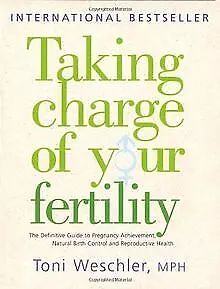 Taking Charge of Your Fertility: The Definitive Guide to... | Buch | Zustand gut