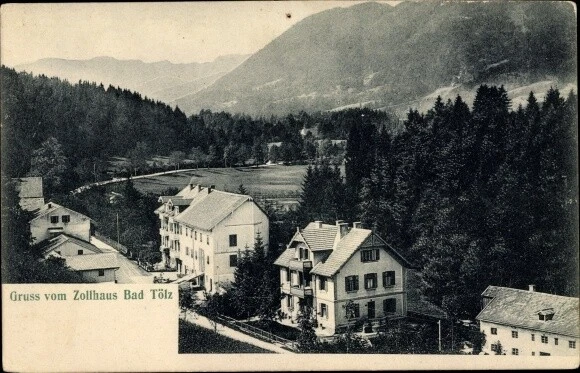 Ak Bad Tölz im Isartal Oberbayern, Gruss vom Zollhaus - 2261113