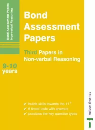 Bond Assessment Papers - Third Papers in Non-verbal Reasoning 9-10 years By And