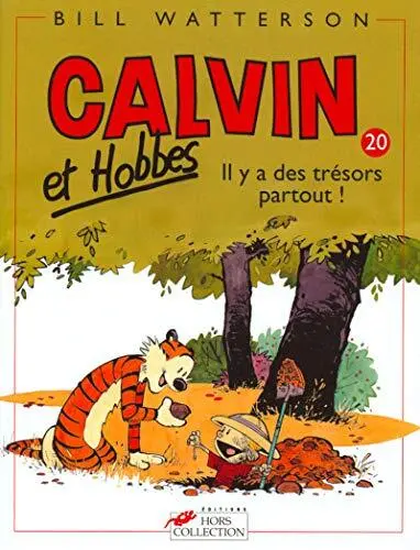 CALVIN ET HOBBES TOME 20 IL Y A DES TRESORS PARTOUT (20) By Bill Watterson