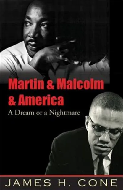 Martin & Malcolm & America: A Dream or a Nightmare (Paperback or Softback)