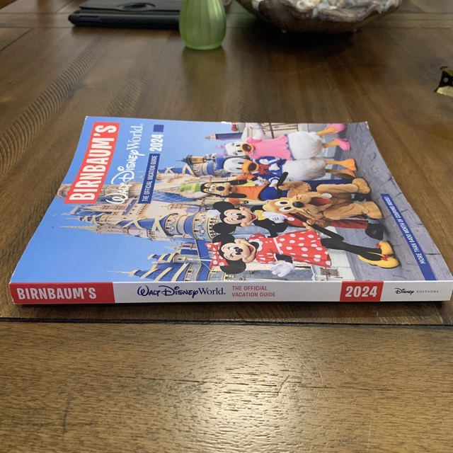 BIRNBAUM'S 2024 WALT Disney World The Official Vacation Guide