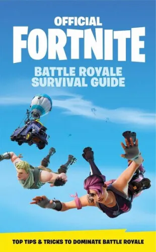 FORTNITE Official: The Battle Royale Survival Guide|Epic Games|Gebundenes Buch