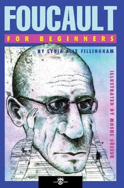Foucault For Beginners by llustrated by Moshe Susser Paperback Book The Cheap