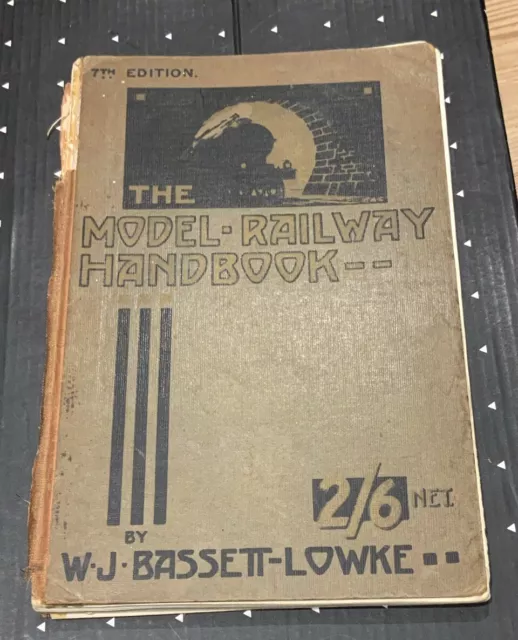 Rare The Model Railway handbook By WJ Bassett-Lowke 7th edition 1927 Mancave
