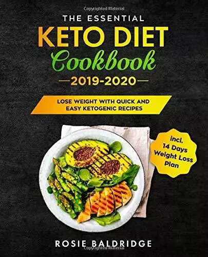 The Essential Keto Diet Cookbook 2019-2020: Lose Weight w... by Baldridge, Rosie