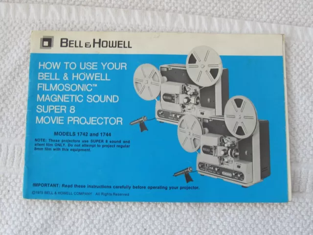 Bell & Howell Filmosonic 1742 1744 Super 8 Movie Projector Instruction Manual