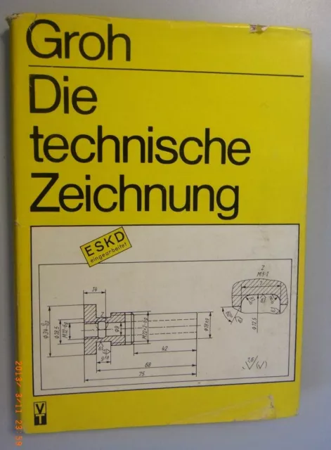 Die Technische Zeichnung ~ Fachbuch  // Willy Groh 1980