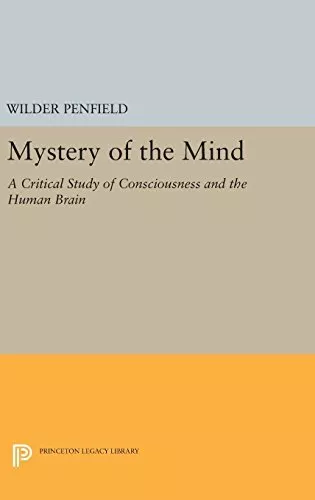 Wilder Penfield Mystery of the Mind (Relié) Princeton Legacy Library