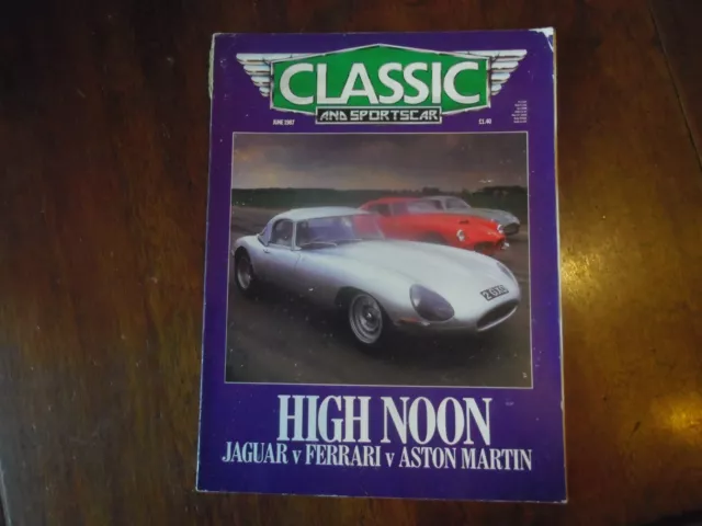 Classic and Sportscar. Jun 1987. Featuring: Jaguar vs Ferrari vs Aston Martin