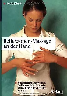 Reflexzonen-Massage an der Hand: Überall leicht anzuwend... | Buch | Zustand gut