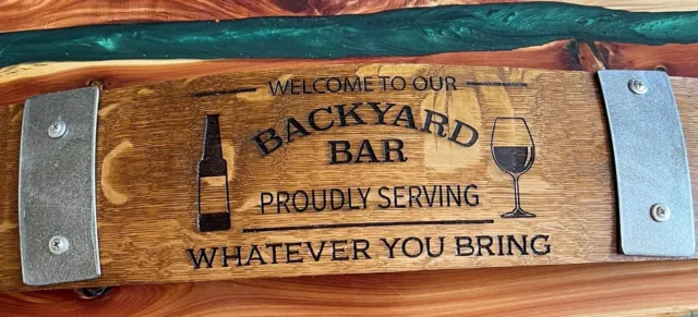 Rustic Real Wine Barrel Stave Signs "Serve What You Bring" Can Be Personalized