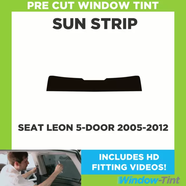 Pre Cut Window Tint - For SEAT Leon 5-door Hatchback 2005-2012 - Sunstrip