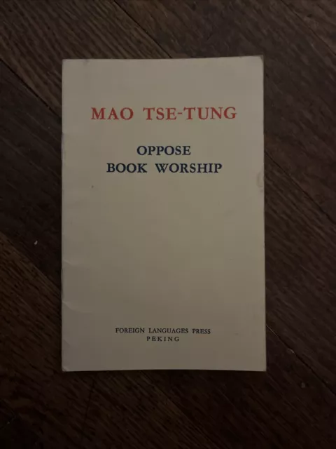 Oppose Book Worship By Mao Tse-Tung