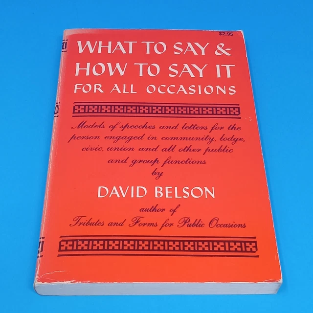 WHAT TO SAY And How To Say It For All Occasions 1979 Paperback By David
