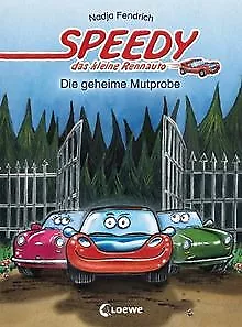 Speedy, das kleine Rennauto - Die geheime Mutprobe von F... | Buch | Zustand gut