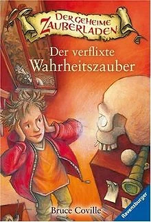 Der verflixte Wahrheitszauber von Coville, Bruce | Buch | Zustand gut