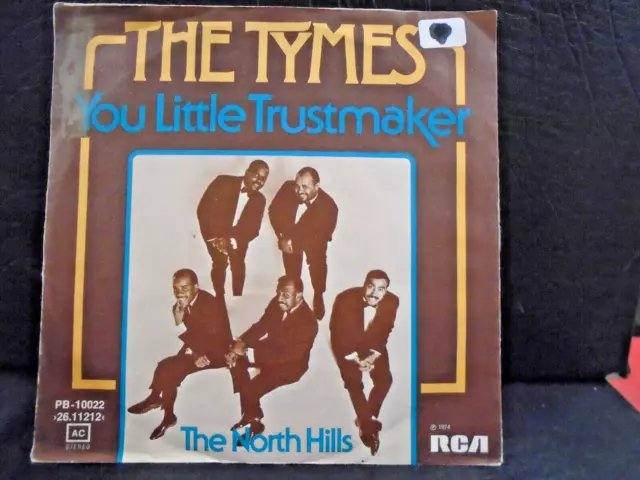 The Tymes " You Little Trustmaker " 7"  45  Ex+ Cond.in Pic Sl.