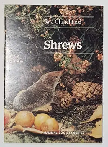 Shrews (Mammal Society Series) by Churchfield, Sara Paperback / softback Book