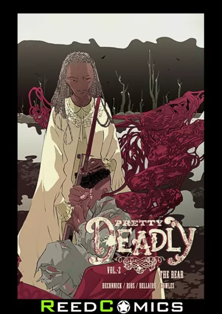 PRETTY DEADLY VOLUME 2 THE BEAR GRAPHIC NOVEL New Paperback Collect Issues #6-10