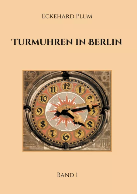 Eckehard Plum | Turmuhren in Berlin | Taschenbuch | Deutsch (2024) | Band 1