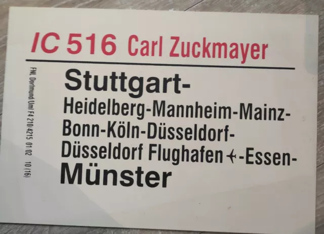 Zuglaufschild DB IC InterCity 516 Carl Zuckmayer Stuttgart - Heidelberg- Münster