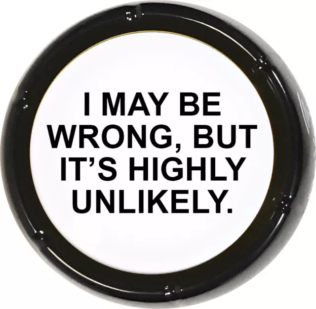 I May Be Wrong But Unlikely Sound Button Joke Humor Desk Gag Gift Funny Talking