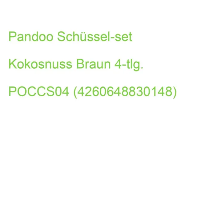 Pandoo Schüssel-set Kokosnuss Braun 4-tlg. POCCS04 (4260648830148)