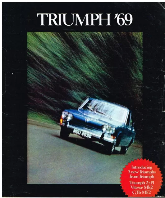 TRIUMPH 2000/2.5 PI Mk1 VITESSE Mk2 SPITFIRE Mk3 GT6 Mk2 TR5 1969 SALES BROCHURE